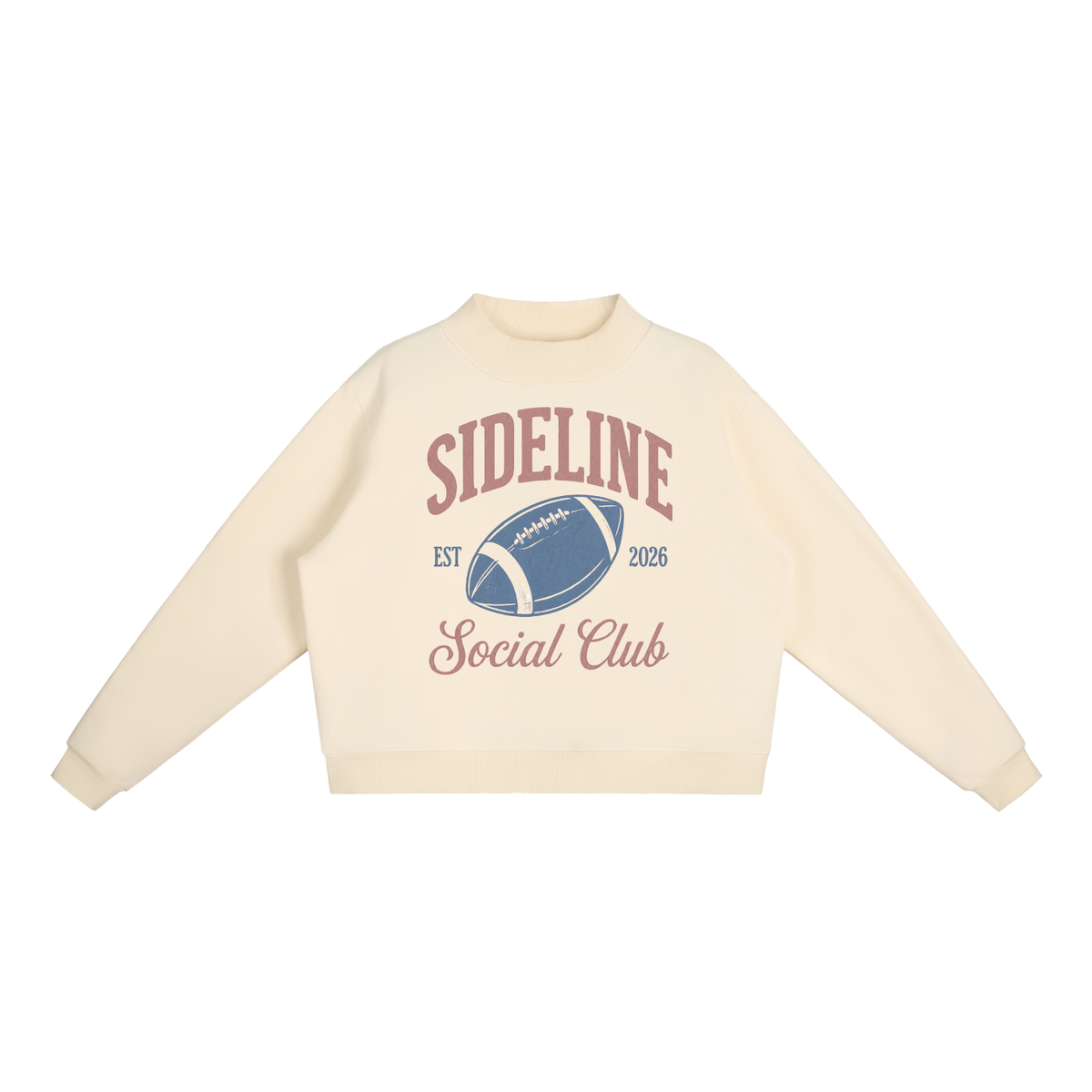 Sideline Social Club Mock Neck Sweatshirt
